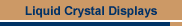 Liquid Crystal Displays