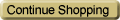 Continue Shopping