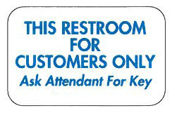 This Restroom Is For Customers Only Restroom Sign 12" x 6"