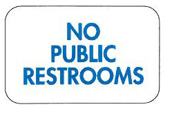 No Public Restrooms Restroom Sign 12" x 6"